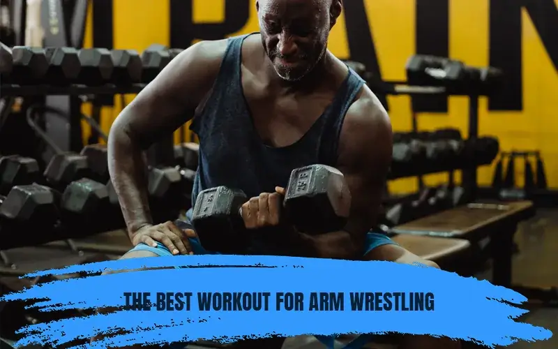 workout for arm wrestling