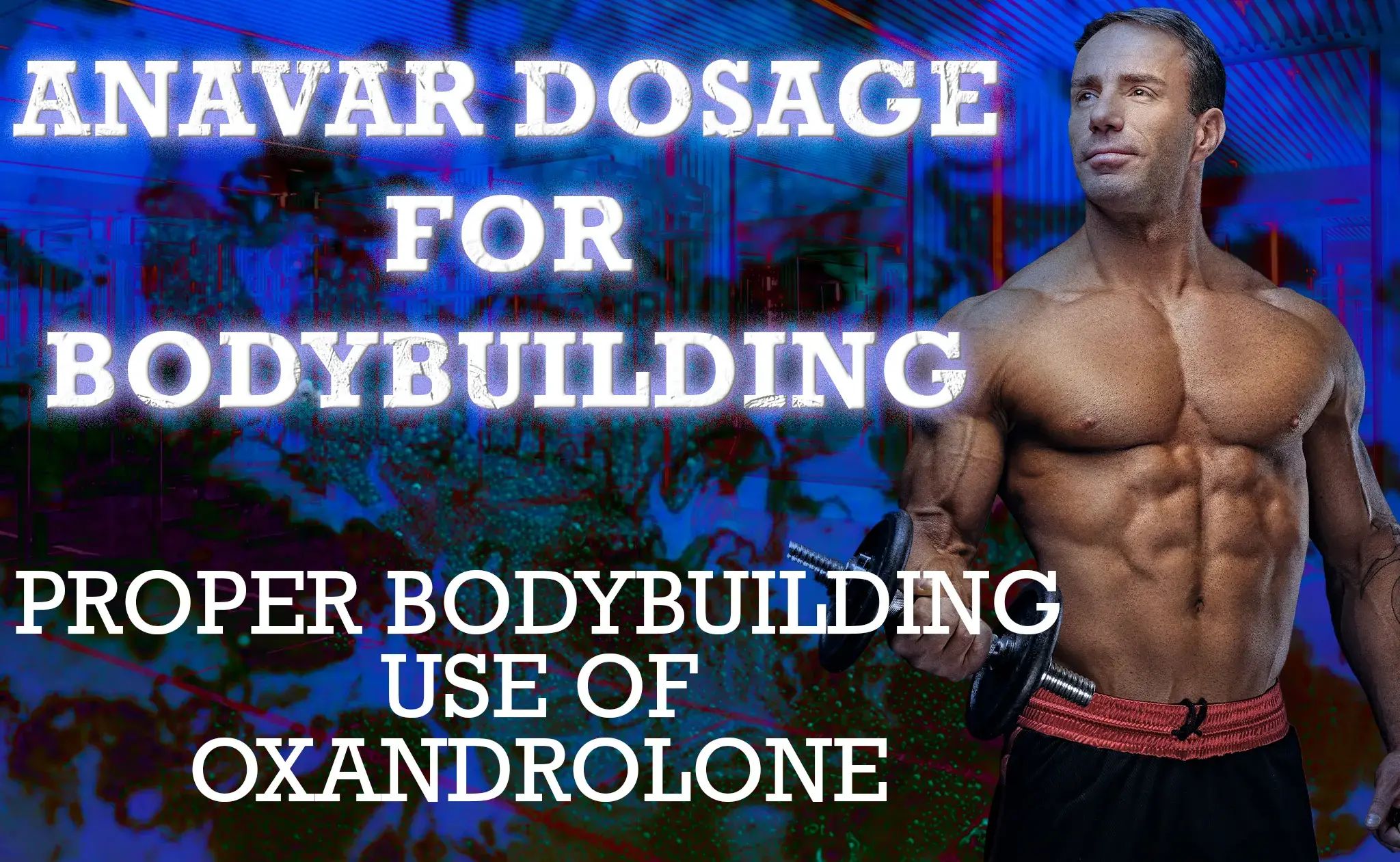 Anavar Dosage for Bodybuilding
